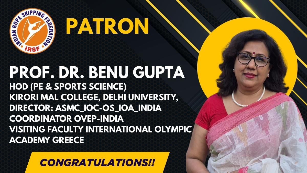 Professor Dr. Benu Gupta Graces Indian Rope Skipping Federation as Patron