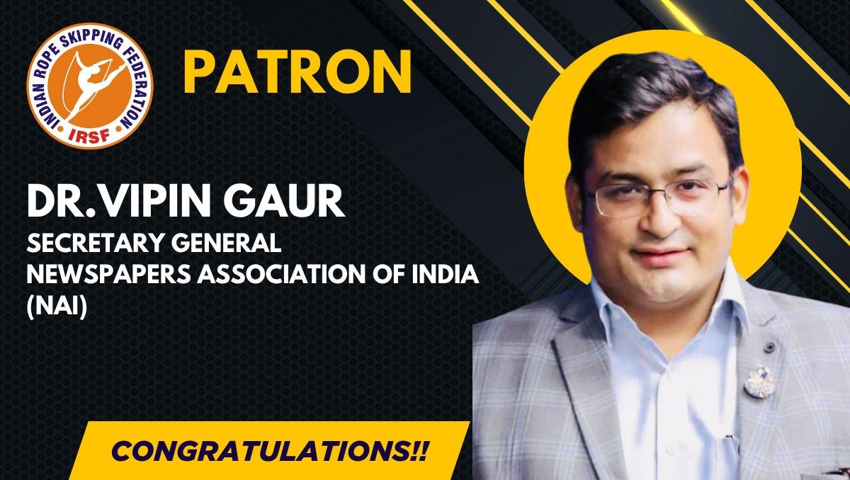 Dr. Vipin Gaur Joins Indian Rope Skipping Federation as Esteemed Patron